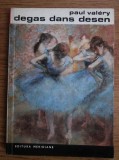 Paul Valery - Degas dans desen