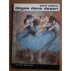 Paul Valery - Degas dans desen