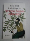 Averea bunei educatii - Teodor BACONSCHI