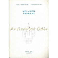Mecanisme Probleme - Eugen V. Merticaru, Vasile Merticaru