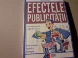 EFECTELE PUBLICITATII - BRIGITTE WEISS - I.A.A.R., 2007,219 PAG, MULTE FOTO