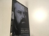 PATRIARHUL IUSTIN, OPERA INTEGRALA 3- SFANTA SCRIPTURA SI INTERPRETAREA EI IN OPERA SF. IOAN HRISOSTOM