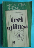 Mircea Horia Simionescu &ndash; Trei oglinzi ( prima editie )