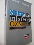 Stiinta si misterele OZN - Stanton T. Friedman