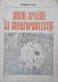 Rolul Splinei in Hepatoprotectie - Magdalena Timar, 1982, Medicina, 138 pagini