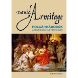 Polg&aacute;rh&aacute;bor&uacute;k - Az eszm&eacute;kben &eacute;lő t&ouml;rt&eacute;nelem - David Armitage