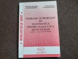 EXERCITII SI PROBLEME DE MATEMATICA PENTRU CLASA XI A SI NU NUMAI OVIDIU BADESCU ION DAMIAN BIRCHI 2022