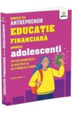 Educatie financiara pentru adolescenti. Cum sa economisesti - Michelle Hung