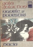 Cumpara ieftin Nuvele si povestiri - Gala Galaction