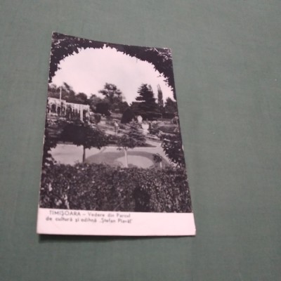 CARTE POSTALA TIMISOARA -PARCUL DE CULTURA SI ODIHNA STEFAN PAVAT CIRCULATA foto