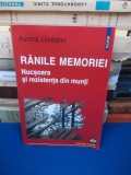 AURORA LIICEANU - RANILE MEMORIEI , NUCSOARA SI REZISTENTA DIN MUNTI , 2003 #