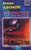 Cumpara ieftin Isaac Asimov - Ratacitor in spatiu