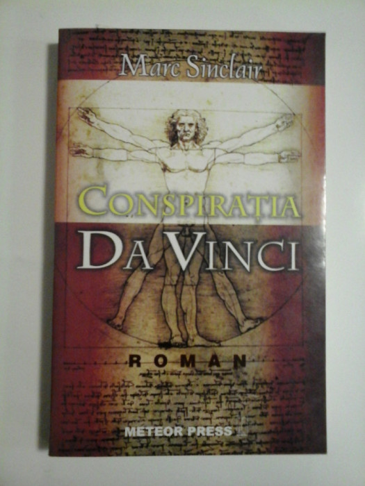 CONSPIRATIA DA VINCI roman - Marc Sinclair