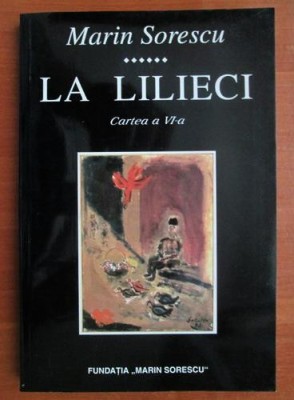 Marin Sorescu - La lilieci ( Cartea a VI-a ) foto