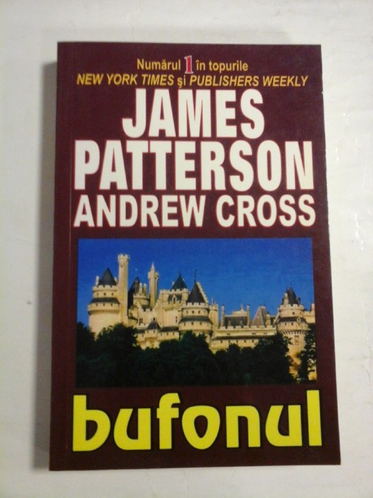 BUFONUL - JAMES PATTERSON, ANDREW CROSS