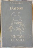 Rasfoind Scriitorii Clasici - I.M. Marinescu, 1942, Casa Scoalelor, Beletristica, Biografii, Carte Veche Romana
