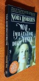 Mai &icirc;mbătător dec&acirc;t vinul - Nora Roberts