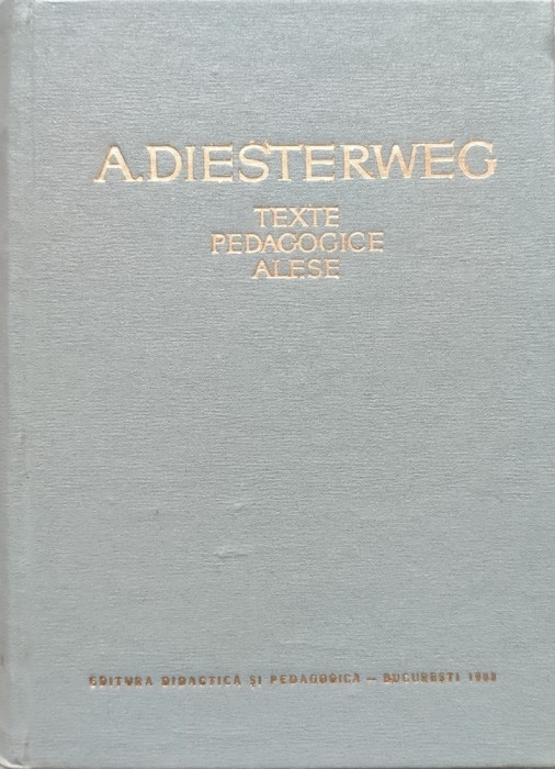 Texte Pedagogice Alese - A. Diesterweg , E608