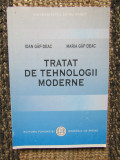 TRATAT DE TEHNOLOGII MODERNE ~ IOAN * MARIA GAF- DEAC