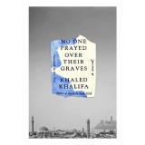 No One Prayed over Their Graves