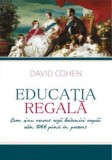 Educatia regala. Cum si-au crescut regii britanici copiii din 1066 pana in prezent, ALL