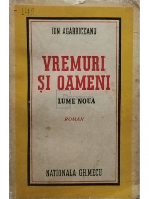 Ion Agarbiceanu - Vremuri si oameni (editia 1943) foto