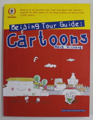 BEIJING TOUR GUIDE : CARTOONS by WANG QICHENG , 2009 foto
