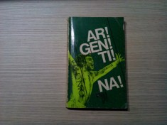 IOAN CHIRILA (dedicatie - autograf) - AR-GEN-TI-NA - 1978, 229 p.