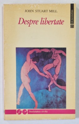 DESPRE LIBERTATE - JOHN STUART MILL , 1994 foto