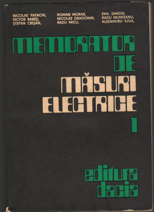 C9105 MEMORATOR DE MASURI ELECTRICE - PATACHI, MORAR, SIMION, VOL. 1 SI 2