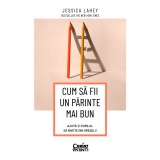 Cum sa fii un parinte mai bun. Ajuta-ti copilul sa invete din greseli!, Jessica Lahey