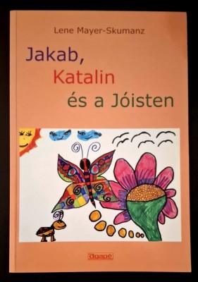 Jakab, Katalin es a Joisten - Lene Mayer Skumanz, Agape konyvkiado, 2010 foto