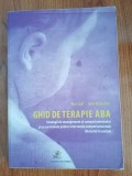 Ron Leaf/John McEachin, Ghid de terapie ABA, ediția a II-a, 2016