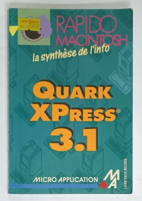 QUARK XPress 3.1 , RAPIDO , par HERMANN - BAUDER , TEXT IN LIMBA FRANCEZA , 1992 foto