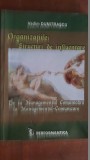 Organizatiile: structuri de influentare. De la Managementul Comunicarii la Managementul-Comunicare- Vadim Dumitrascu