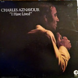 Vinil Charles Aznavour &ndash; I Have Lived (VG+)