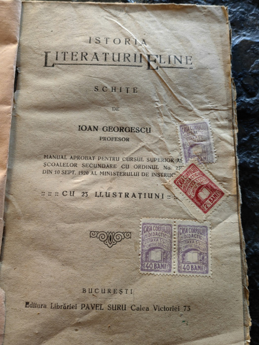 Istoria literaturii eline (grecesti), Ioan Georgescu,1920,170 pagini, 23 ilustr.