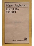 Mircea Anghelescu - Lectura operei (Editia: 1986)