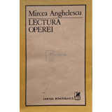 Mircea Anghelescu - Lectura operei (Editia: 1986)