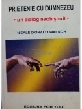 Neale Donald Walsch - Prietenie cu Dumnezeu (editia 2000)