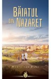 Baiatul din Nazaret - Henry van Dyke