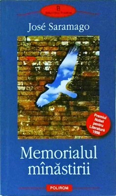 Jos&amp;eacute; Saramago - Memorialul manastirii foto
