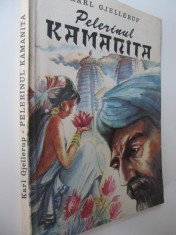 Pelerinul Kamanita - Karl Gjellerup