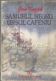 Samurul Negru, Ursul Cafeniu - Jan Kozak