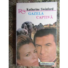 Gazela captiva - Katherine Swinford