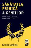 Cumpara ieftin Sanatatea Psihica A Geniilor, Patrick Lemoine - Editura Trei