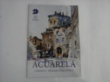ACUARELA - CORNELIU DRAGAN-TARGOVISTE
