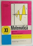 MATEMATICA , ELEMENTE DE ANALIZA MATEMATICA , MANUAL PENTRU CLASA A XI-a de GH. GUSSI ... T. TOICA , 1998
