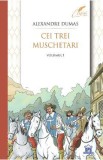 Cei trei muschetari Vol.1 - Alexandre Dumas