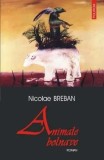 Animale bolnave/Nicolae Breban